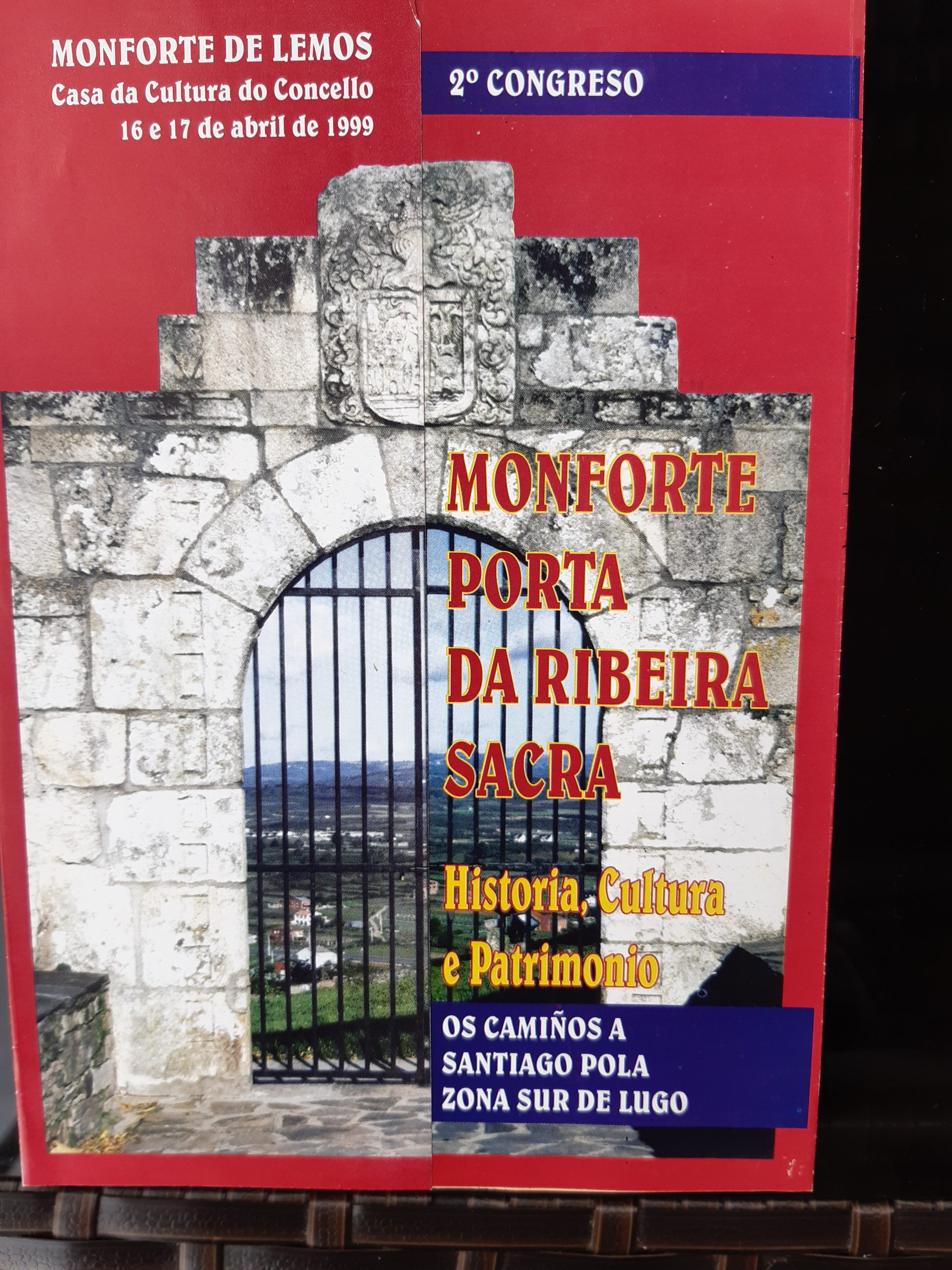 Un folleto del año 1999 da cuenta de un Congreso celebrado en Monforte sobre el Camino por el sur de Lugo